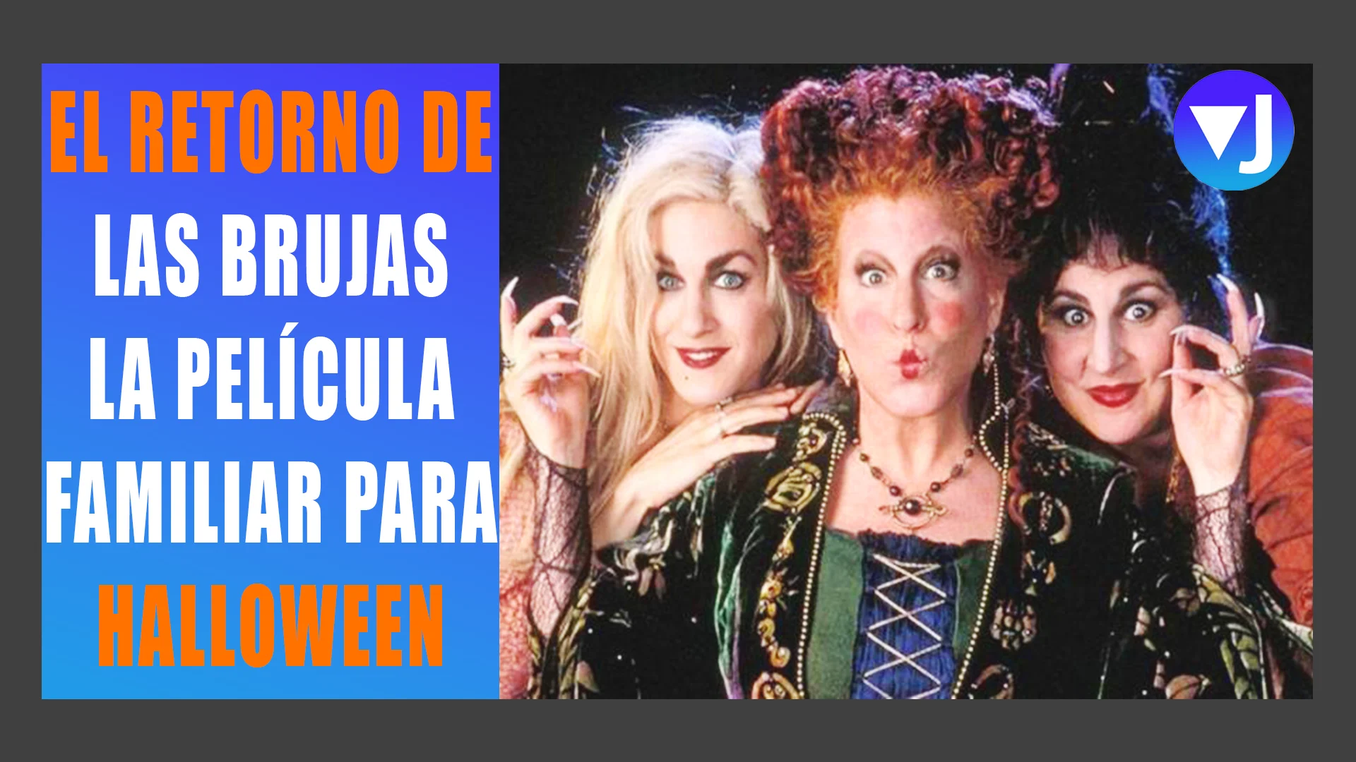 EL RETORNO DE LAS BRUJAS PELÍCULA HOCUS POCUS