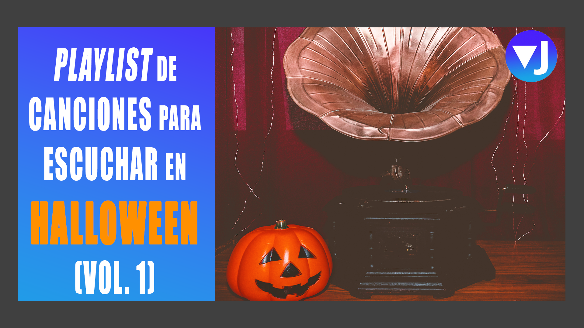 PLAYLIST DE CANCIONES HALLOWEEN VOL FOTO PORTADA
