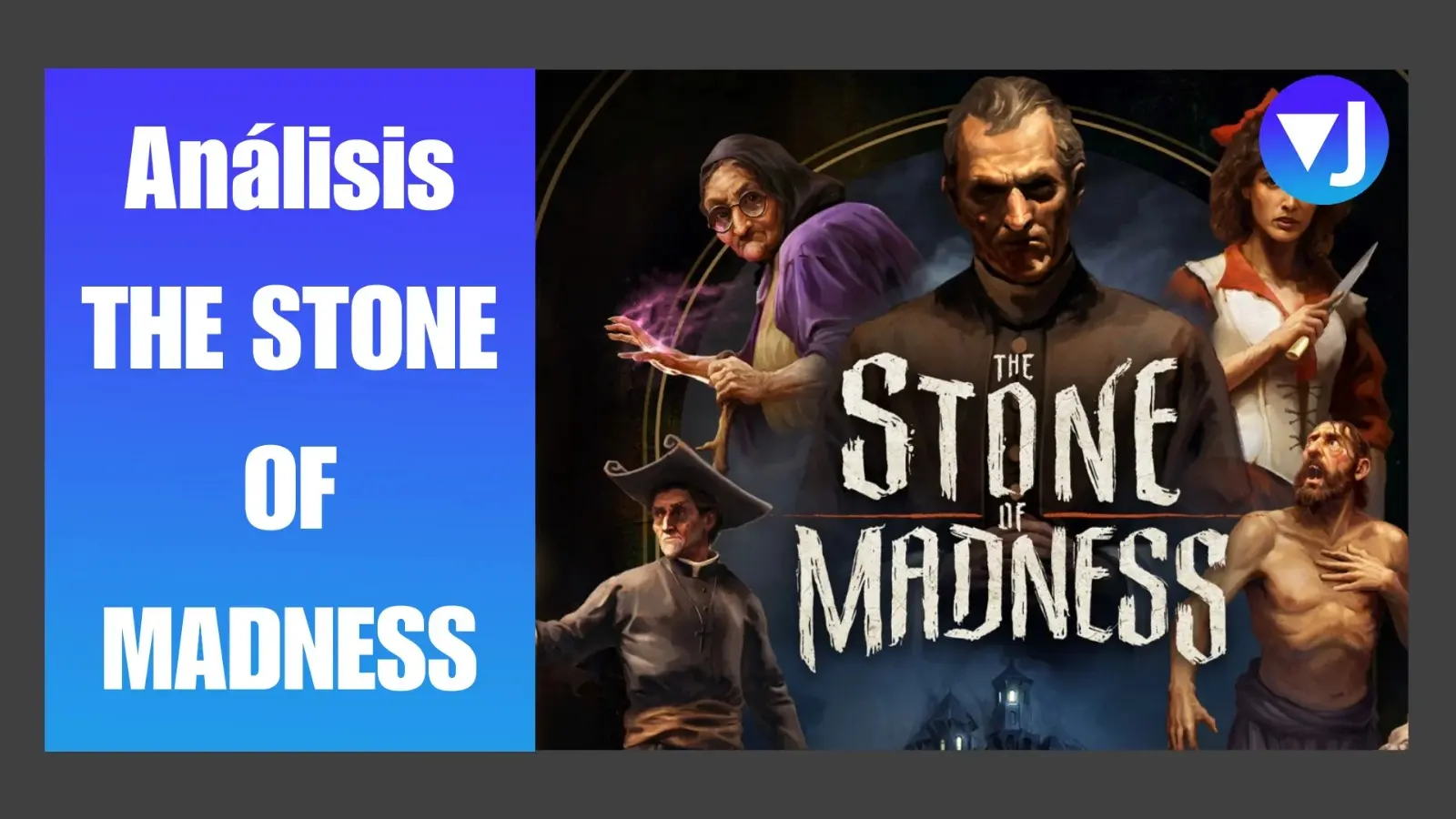 ANÁLISIS THE STONE OF MADNESS