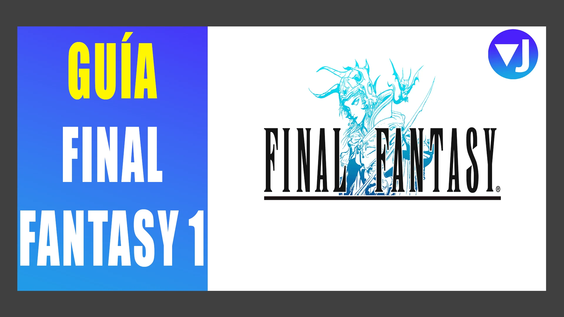 GUÍA FINAL FANTASY I PIXEL REMASTER PASO A PASO