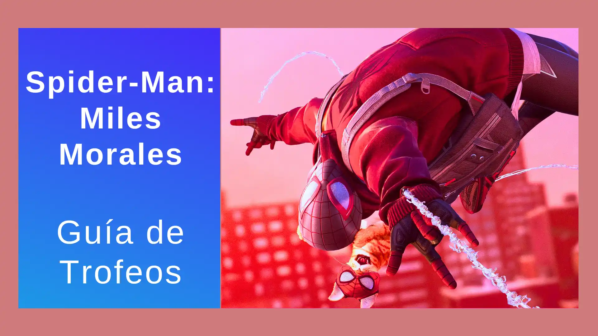Guía de Trofeos Spider Man Miles Morales para PlayStation y PS Consigue el Platino de forma rápida y fácil ()