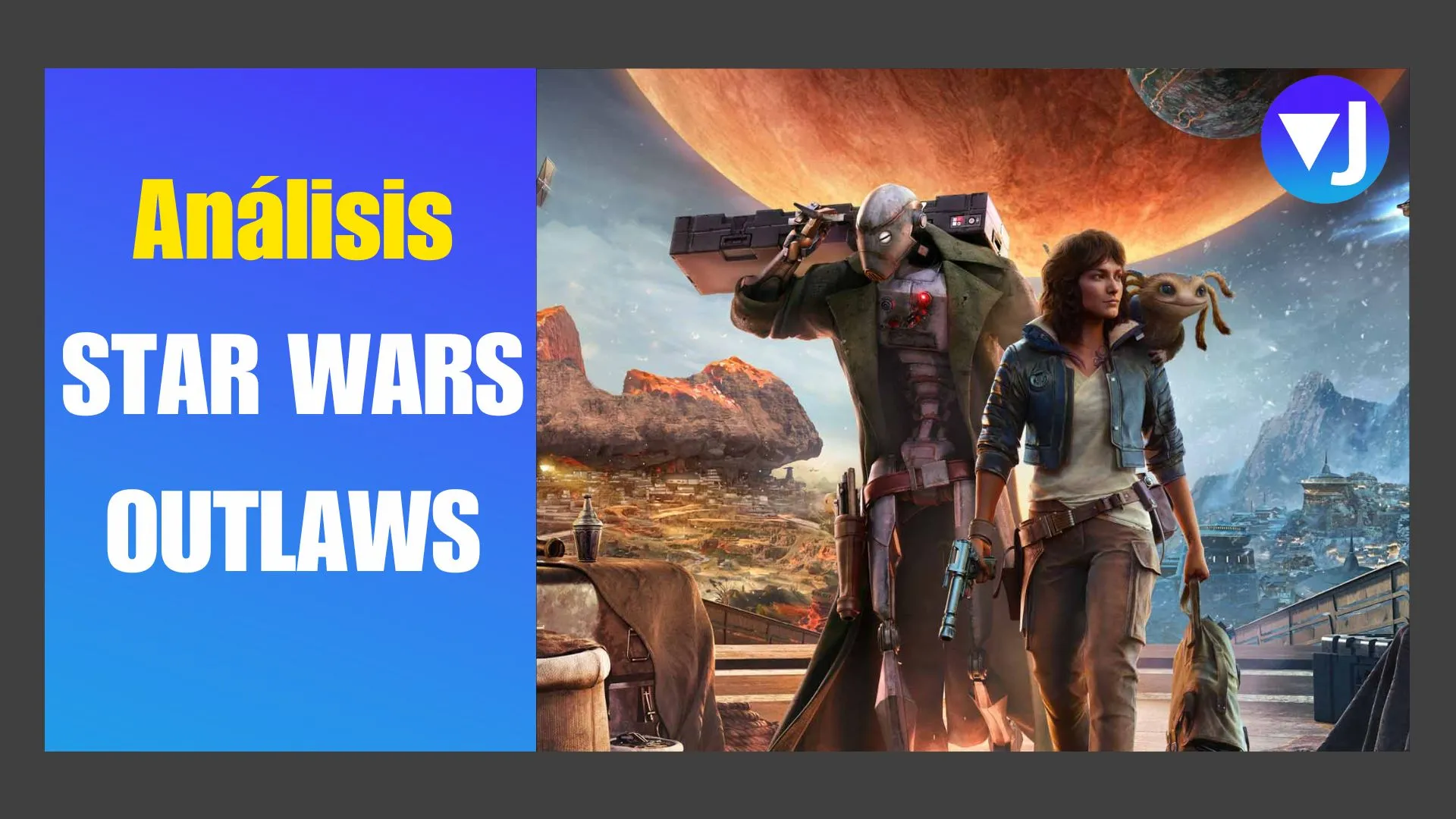 STAR WARS OUTLAWS SWITCH MERECE LA PENA ANÁLISIS