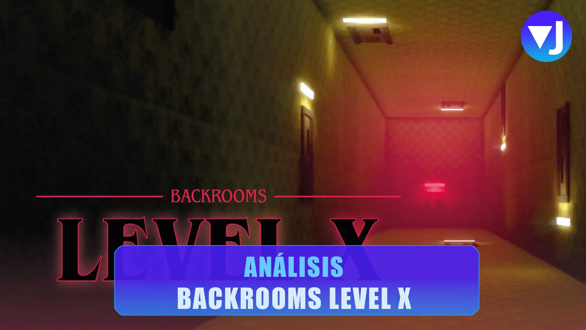 ANÁLISIS BACKROOMS LEVEL X