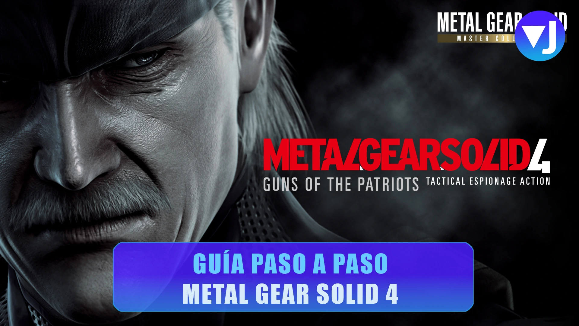 Metal Gear Solid Guía paso a paso Guns of the Patriots walkthrough Master Collection Vol (PS Switch Xbox PC) y PS ()