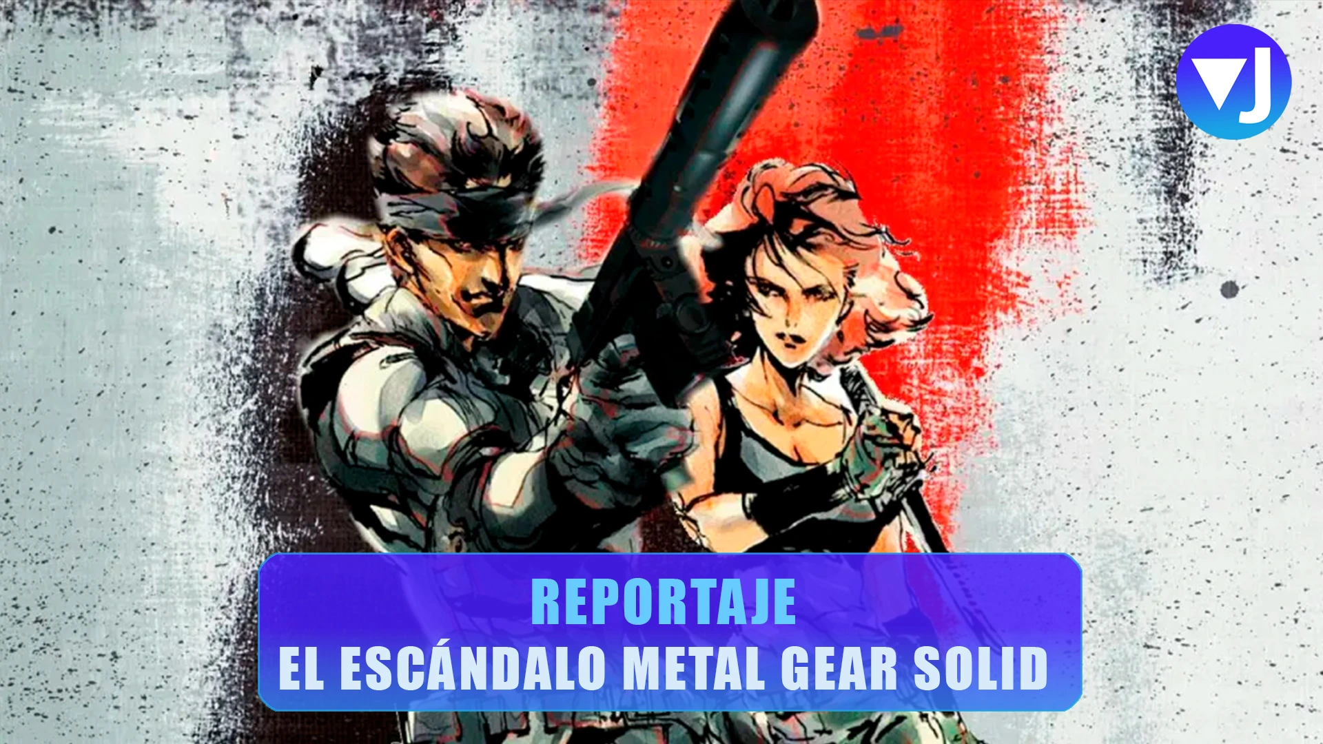 REPORTAJE EL ESCÁNDALO METAL GEAR SOLID